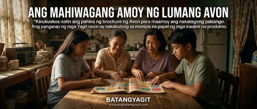 Amoy ng Lumang Avon at mga Pangarap ng Batang Yagit