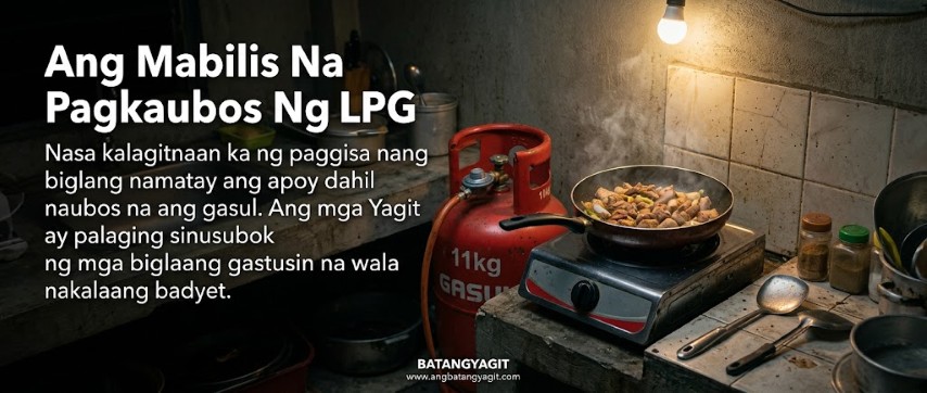Hugot sa Mabilis na Pagkaubos ng LPG at Badyet ng Bahay