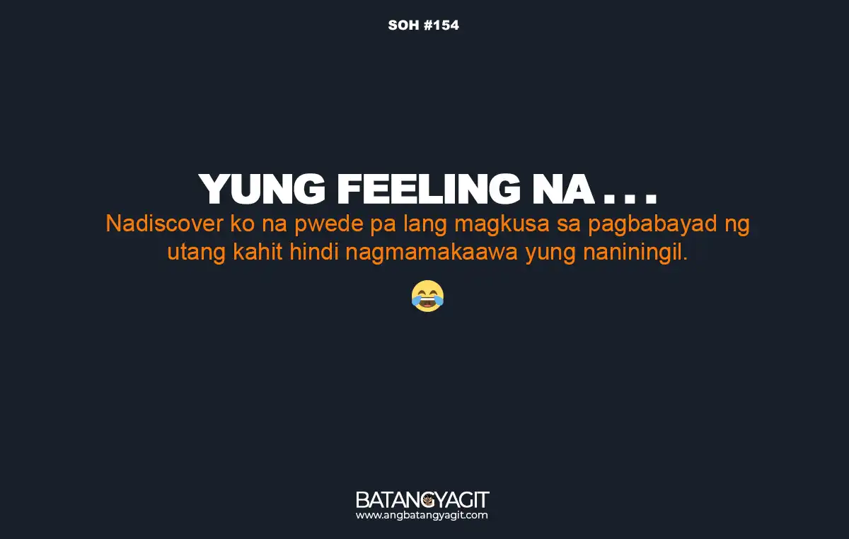 SOH Quotes #154: Nadiscover ko na pwede pala na magkusa sa pagbabayad ng utang kahit hindi nagmamakaawa yung naniningil