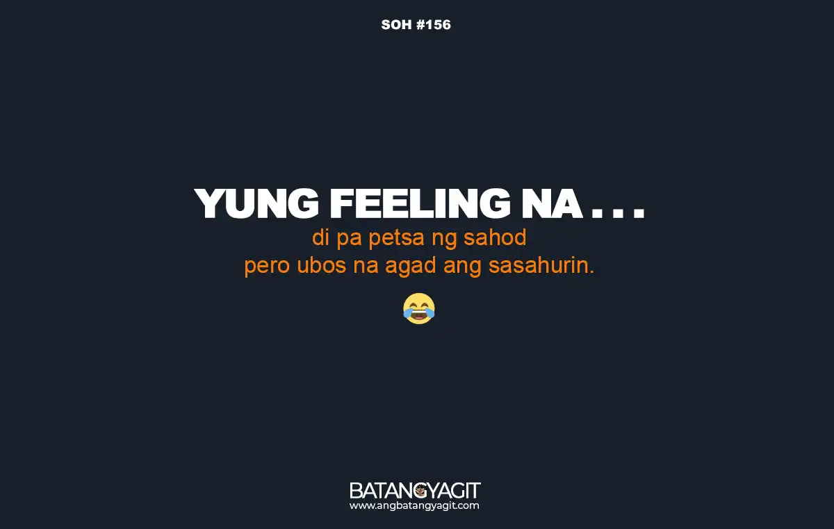 SOH #156: Di pa petsa ng sahod, pero ubos na agad ang sasahurin